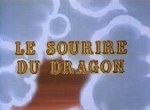 Le Sourire du Dragon