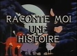 Raconte-moi une Histoire