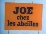 Joe chez les Abeilles