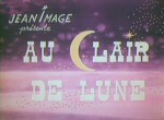 Au Clair de Lune