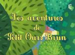 Les Aventures de Petit Ours Brun