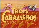 Les Trois Caballeros