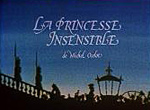 La Princesse Insensible