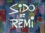 Sido et Rémi