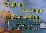 Le Prince, le Cygne et le Tsar Saltan - image 1