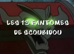 Les 13 Fantômes de Scoubidou