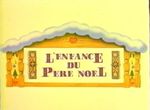 L'Enfance du Père Noël - image 1